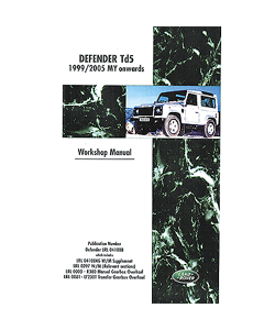 Land Rover Defender Td5 Official Workshop Manual 1999-2006 MY onwards